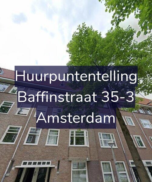 Foto gevel Huurpuntentelling voor Baffinstraat 35-3, Amsterdam