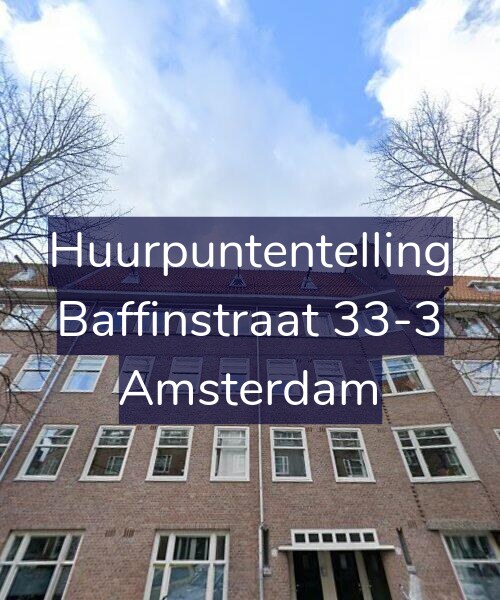 Foto gevel Huurpuntentelling voor Baffinstraat 33-3, Amsterdam