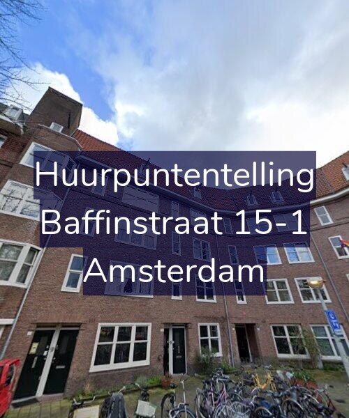 Foto gevel Huurpuntentelling voor Baffinstraat 15-1, Amsterdam
