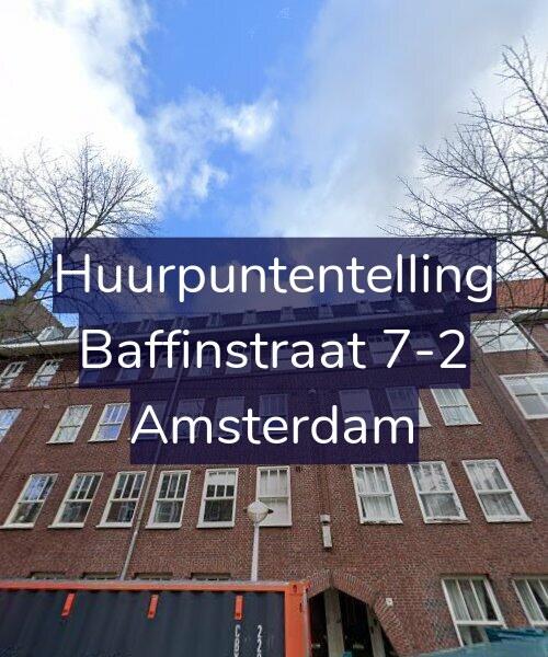 Foto gevel Huurpuntentelling voor Baffinstraat 7-2, Amsterdam