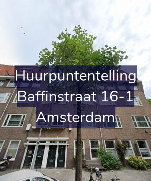 Foto gevel Huurpuntentelling voor Baffinstraat 16-1, Amsterdam