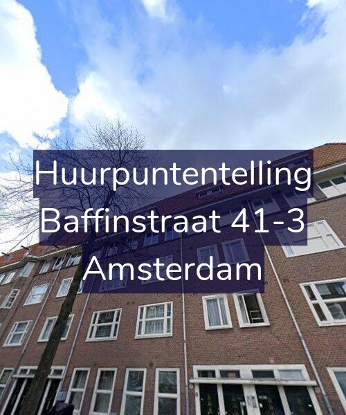 Foto gevel Huurpuntentelling voor Baffinstraat 41-3, Amsterdam