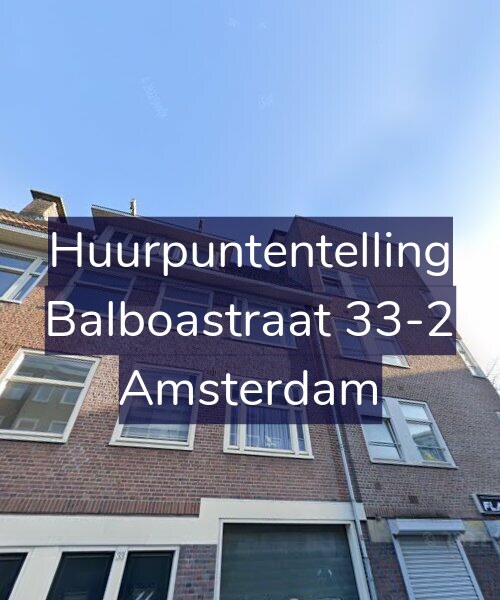 Foto gevel Huurpuntentelling voor Balboastraat 33-2, Amsterdam