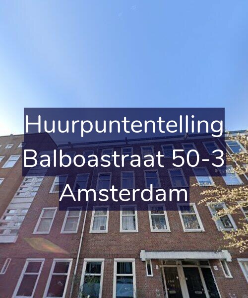 Foto gevel Huurpuntentelling voor Balboastraat 50-3, Amsterdam