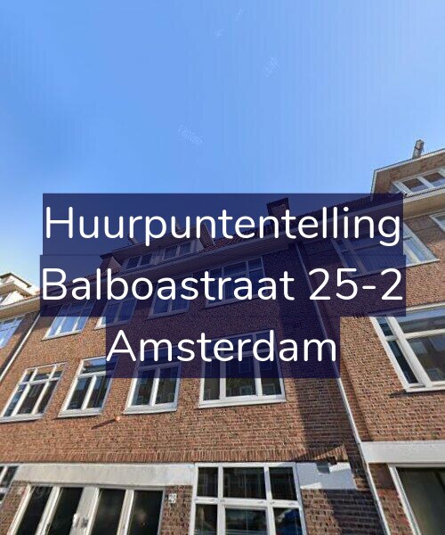 Foto gevel Huurpuntentelling voor Balboastraat 25-2, Amsterdam