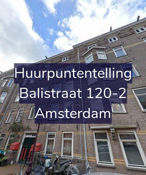 Foto gevel Huurpuntentelling voor Balistraat 120-2, Amsterdam