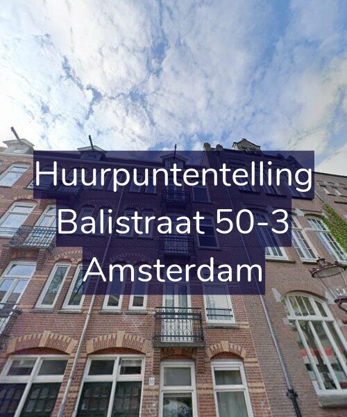 Foto gevel Huurpuntentelling voor Balistraat 50-3, Amsterdam