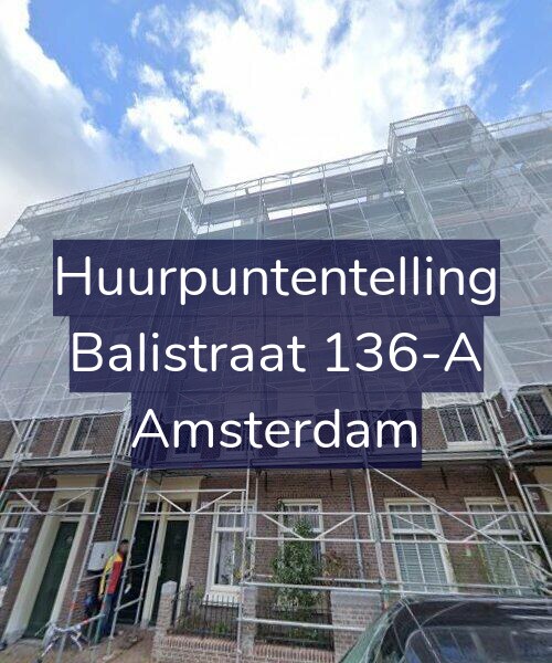 Foto gevel Huurpuntentelling voor Balistraat 136-A, Amsterdam