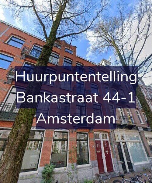 Foto gevel Huurpuntentelling voor Bankastraat 44-1, Amsterdam