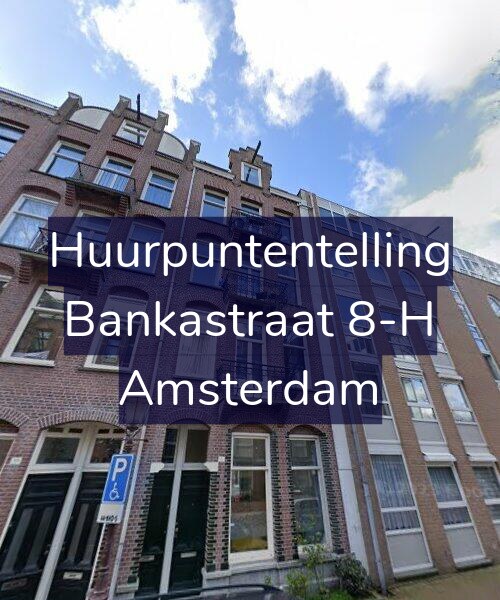 Foto gevel Huurpuntentelling voor Bankastraat 8-H, Amsterdam