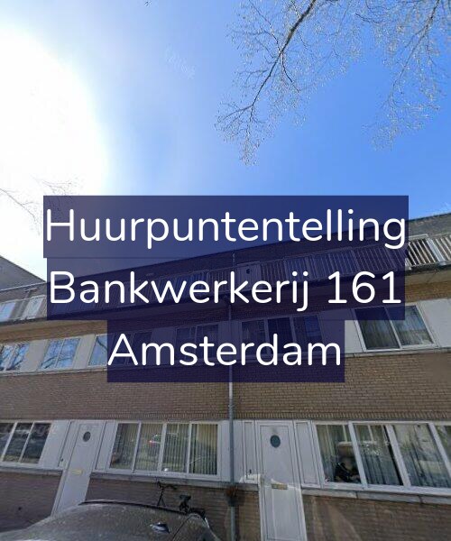 Foto gevel Huurpuntentelling voor Bankwerkerij 161, Amsterdam