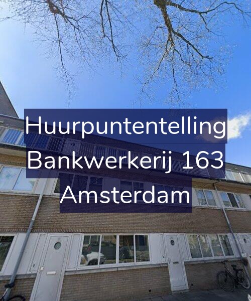 Foto gevel Huurpuntentelling voor Bankwerkerij 163, Amsterdam