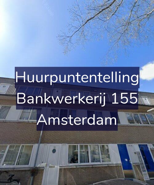 Foto gevel Huurpuntentelling voor Bankwerkerij 155, Amsterdam