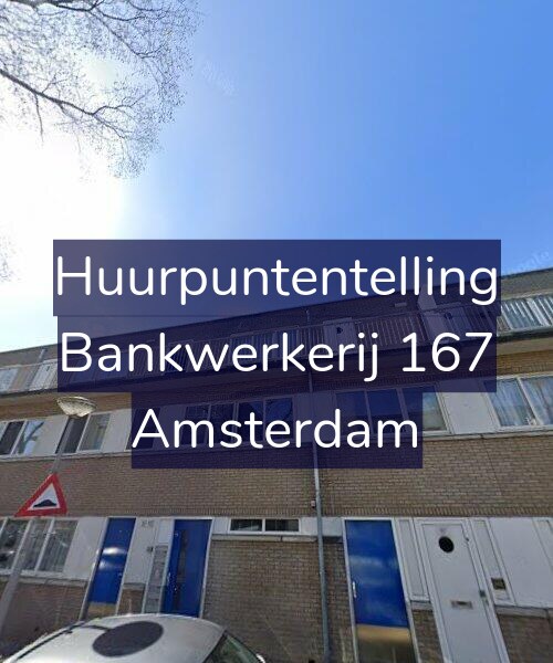 Foto gevel Huurpuntentelling voor Bankwerkerij 167, Amsterdam