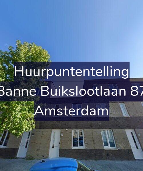 Foto gevel Huurpuntentelling voor Banne Buikslootlaan 87, Amsterdam