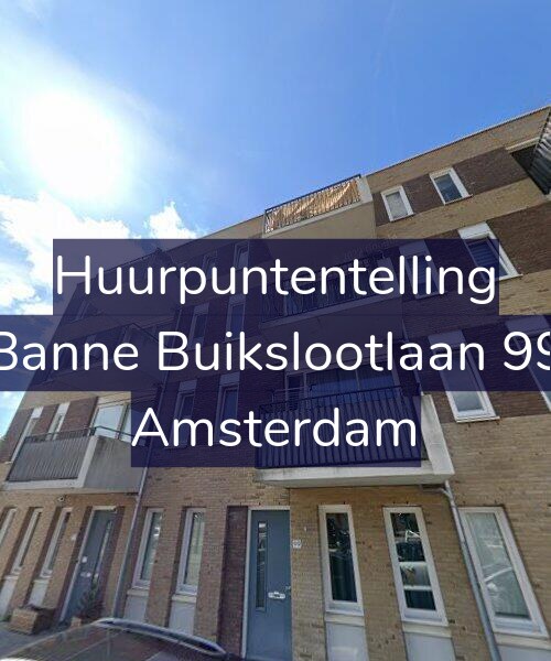 Foto gevel Huurpuntentelling voor Banne Buikslootlaan 99, Amsterdam