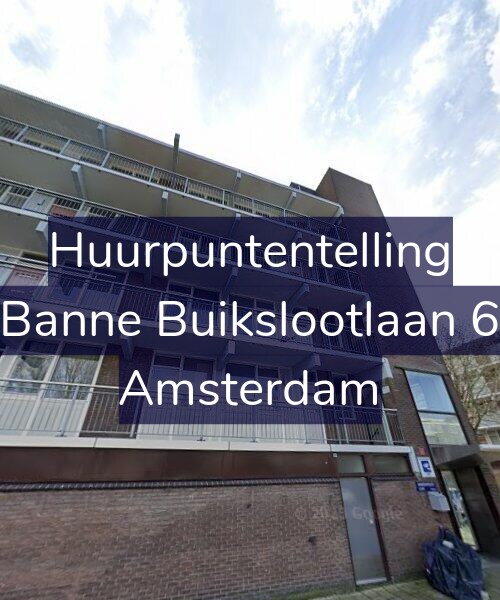 Foto gevel Huurpuntentelling voor Banne Buikslootlaan 6, Amsterdam