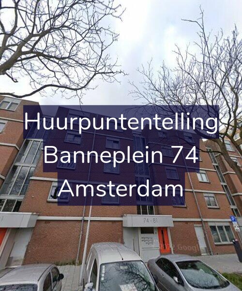 Foto gevel Huurpuntentelling voor Banneplein 74, Amsterdam