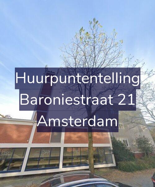 Foto gevel Huurpuntentelling voor Baroniestraat 21, Amsterdam
