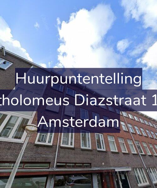 Foto gevel Huurpuntentelling voor Bartholomeus Diazstraat 19-3, Amsterdam