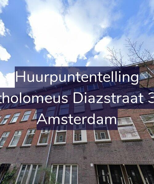 Foto gevel Huurpuntentelling voor Bartholomeus Diazstraat 31-3, Amsterdam