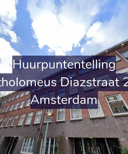 Foto gevel Huurpuntentelling voor Bartholomeus Diazstraat 27-3, Amsterdam