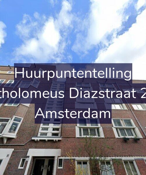 Foto gevel Huurpuntentelling voor Bartholomeus Diazstraat 24-3, Amsterdam