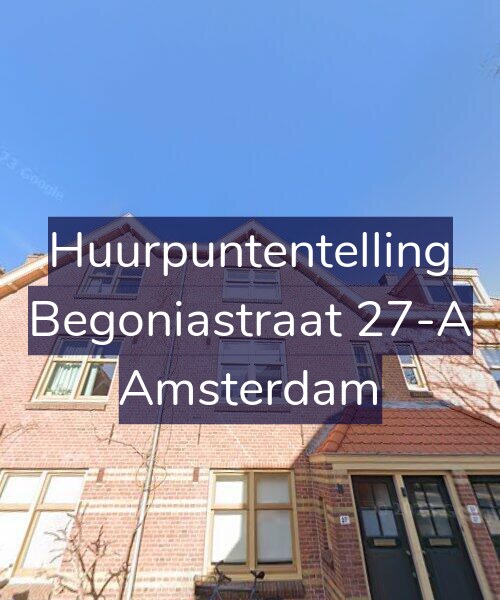 Foto gevel Huurpuntentelling voor Begoniastraat 27-A, Amsterdam