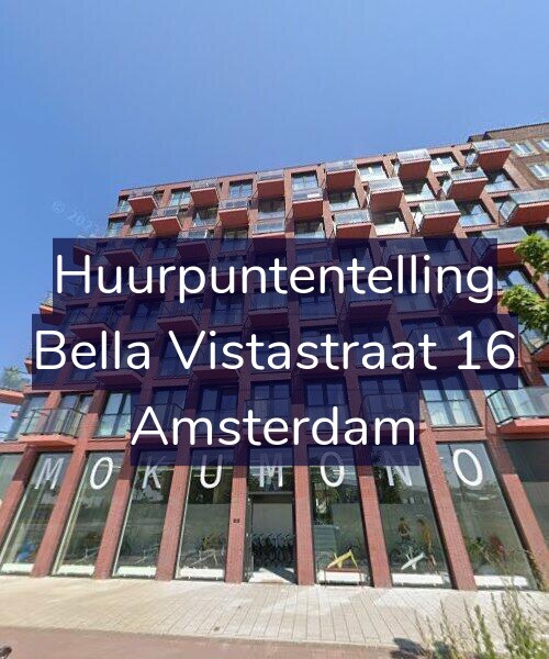 Foto gevel Huurpuntentelling voor Bella Vistastraat 16, Amsterdam