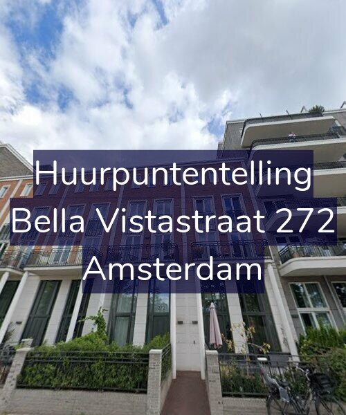 Foto gevel Huurpuntentelling voor Bella Vistastraat 272, Amsterdam