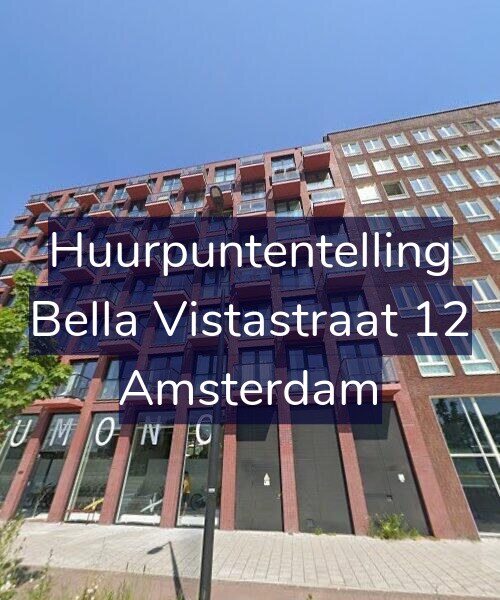 Foto gevel Huurpuntentelling voor Bella Vistastraat 12, Amsterdam