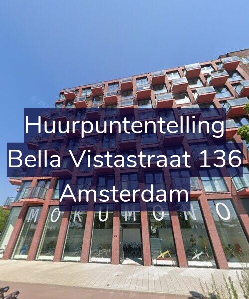 Foto gevel Huurpuntentelling voor Bella Vistastraat 136, Amsterdam