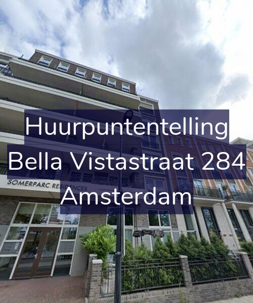 Foto gevel Huurpuntentelling voor Bella Vistastraat 284, Amsterdam