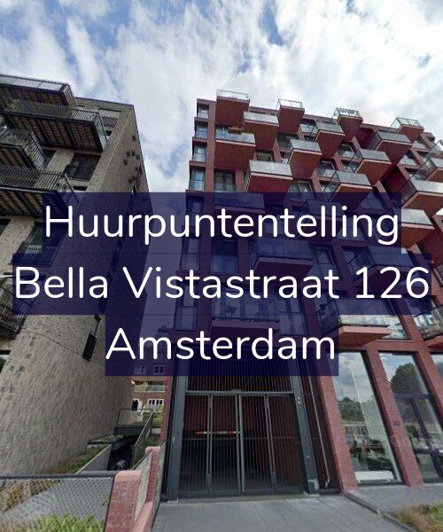Foto gevel Huurpuntentelling voor Bella Vistastraat 126, Amsterdam