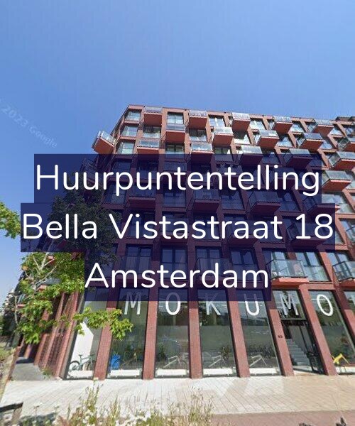 Foto gevel Huurpuntentelling voor Bella Vistastraat 18, Amsterdam