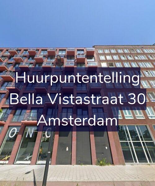Foto gevel Huurpuntentelling voor Bella Vistastraat 30, Amsterdam