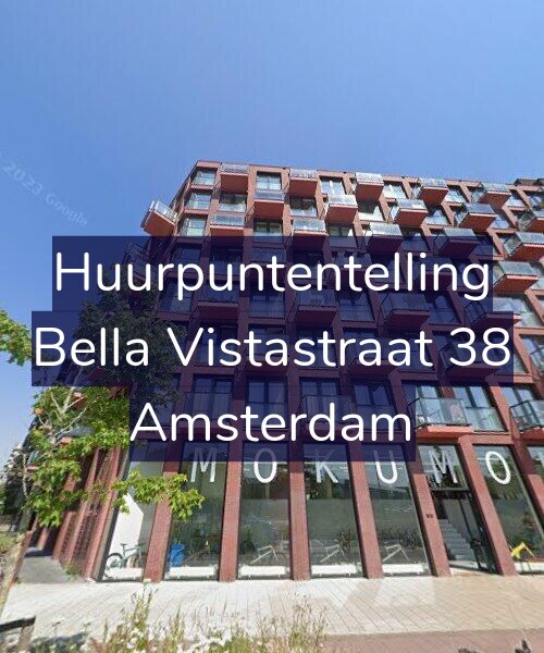 Foto gevel Huurpuntentelling voor Bella Vistastraat 38, Amsterdam