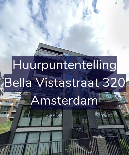 Foto gevel Huurpuntentelling voor Bella Vistastraat 320, Amsterdam