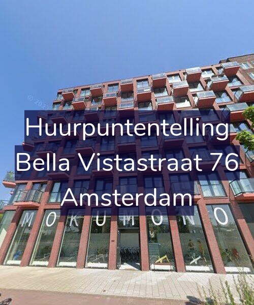 Foto gevel Huurpuntentelling voor Bella Vistastraat 76, Amsterdam