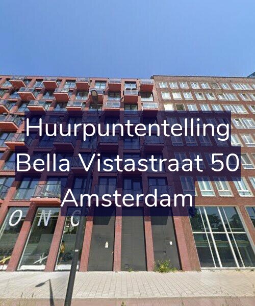 Foto gevel Huurpuntentelling voor Bella Vistastraat 50, Amsterdam