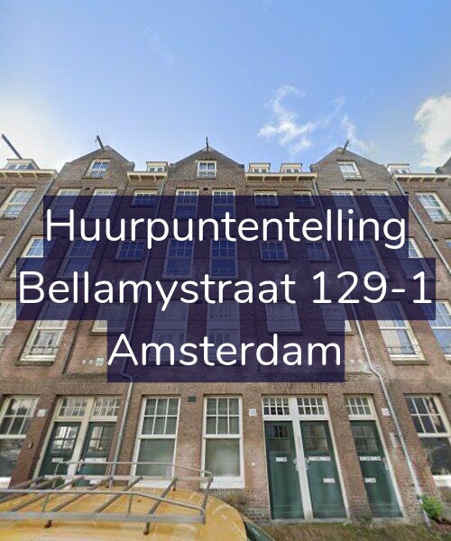 Foto gevel Huurpuntentelling voor Bellamystraat 129-1, Amsterdam