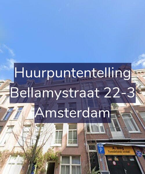 Foto gevel Huurpuntentelling voor Bellamystraat 22-3, Amsterdam