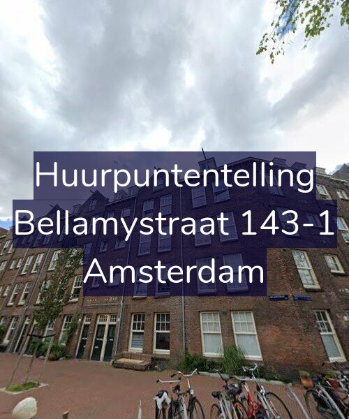 Foto gevel Huurpuntentelling voor Bellamystraat 143-1, Amsterdam