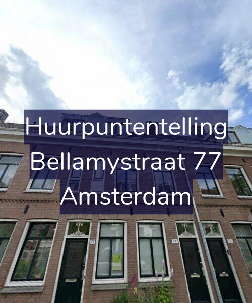 Foto gevel Huurpuntentelling voor Bellamystraat 77, Amsterdam
