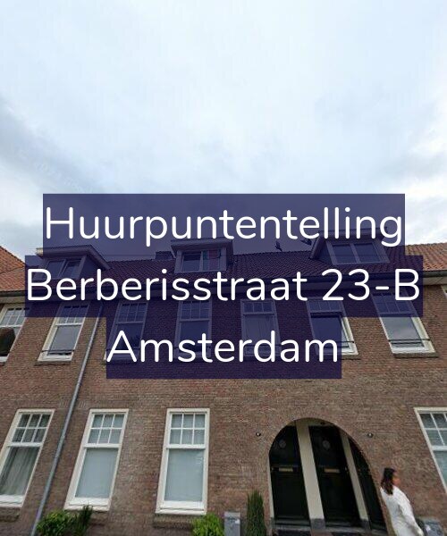 Foto gevel Huurpuntentelling voor Berberisstraat 23-B, Amsterdam