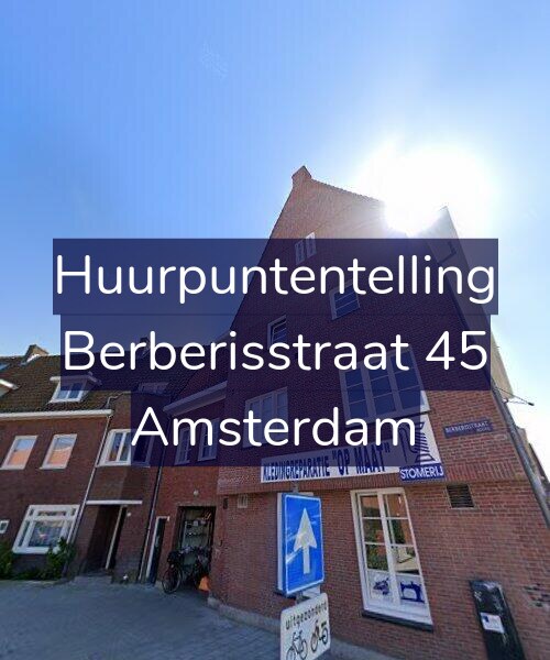 Foto gevel Huurpuntentelling voor Berberisstraat 45, Amsterdam