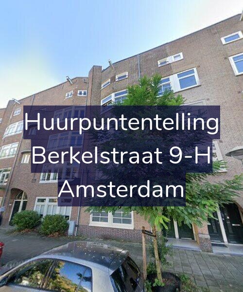 Foto gevel Huurpuntentelling voor Berkelstraat 9-H, Amsterdam