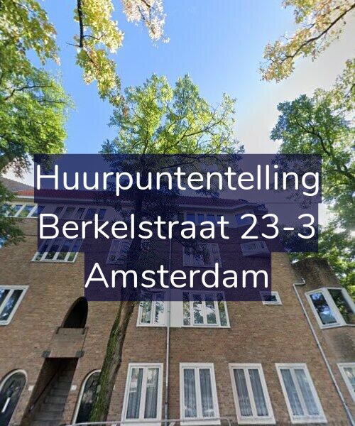 Foto gevel Huurpuntentelling voor Berkelstraat 23-3, Amsterdam