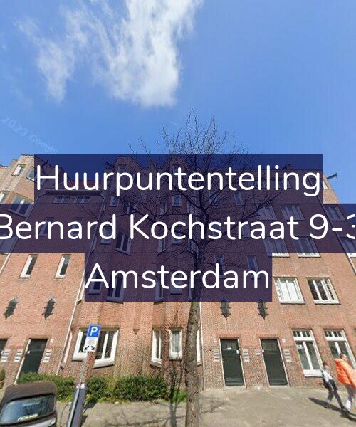 Foto gevel Huurpuntentelling voor Bernard Kochstraat 9-3, Amsterdam