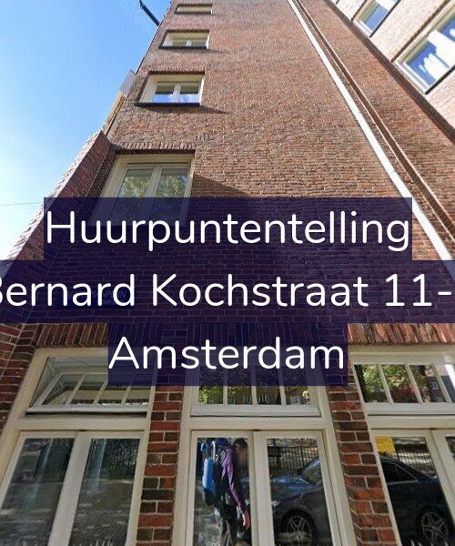 Foto gevel Huurpuntentelling voor Bernard Kochstraat 11-2, Amsterdam